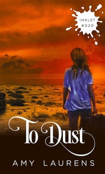 To Dust - Inklet, #20