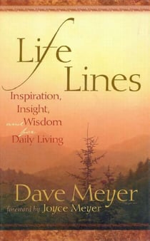 Life Lines - Inspiration, Insight, and Wisdom for Daily Living