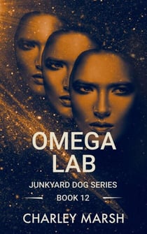 Omega Lab - Junkyard Dog Series, #12