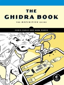 The Ghidra Book - The Definitive Guide
