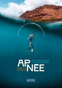 Apnée, de l'apprentissage à la performance - Du débutant à l'expert