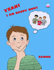 Yeah! I Am Happy Now! - Mindfulness for a Better World, #2