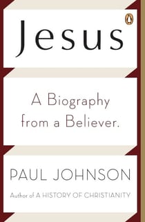 Jesus - A Biography from a Believer.