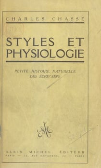 Styles et physiologie - Petite histoire naturelle des écrivains