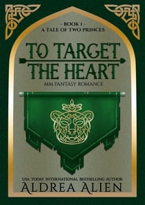 To Target the Heart - A Tale of Two Princes, #1