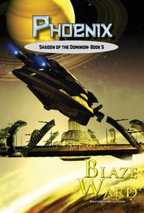 Phoenix - Shadow of the Dominion, #5