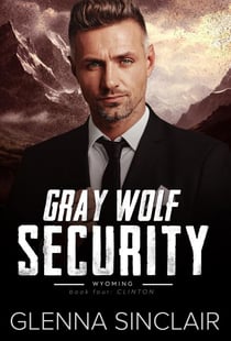 Clinton - Gray Wolf Security Wyoming, #4