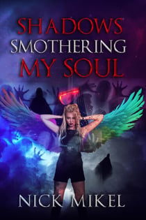 Shadows Smothering My Soul - Rainbow Angel Series, #2