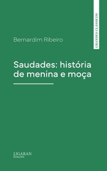 Saudades: história de menina e moça