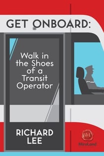 Get Onboard - Walk In The Shoes Of A Transit Operator