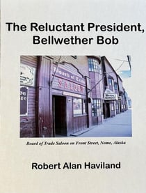The Reluctant President, Bellwether Bob - Bellwether Bob, #1