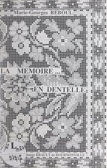 La me´moire... en dentelle