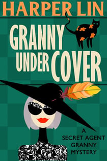 Granny Undercover - Secret Agent Granny, #2