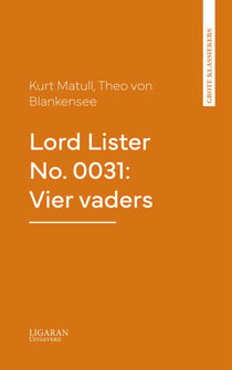 Lord Lister No. 0031: Vier vaders