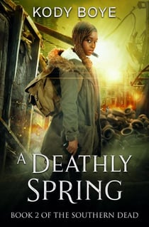 A Deathly Spring - The Southern Dead, #2