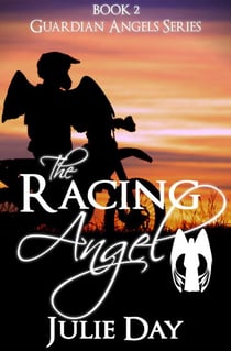 The Racing Angel - The Guardian Angels, #2