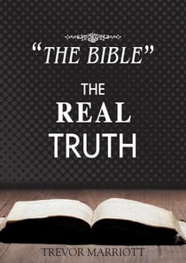 The Bible-The Real Truth
