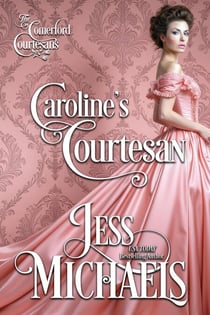 Caroline's Courtesan - The Comerford Courtesans, #4