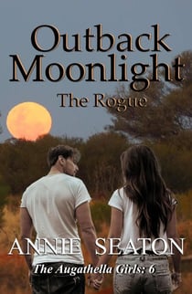 Outback Moonlight - The Augathella Girls, #6