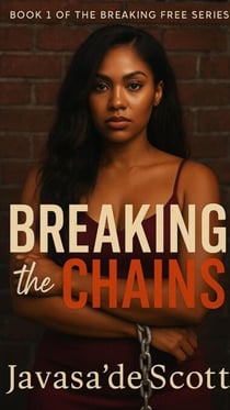 Breaking the Chains - Breaking Free Series, #1