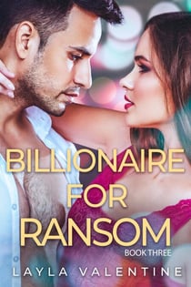 Billionaire For Ransom (Book Three) - Billionaire For Ransom, #3