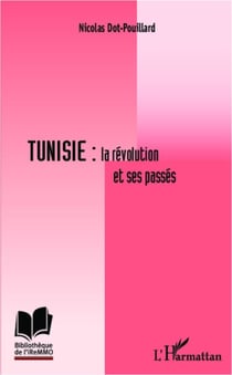 Tunisie : la révolution et ses passés