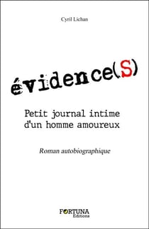 évidence(s) - Petit journal intime d'un homme amoureux