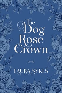 The Dog Rose Crown