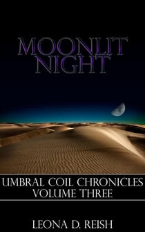 Moonlit Night - Umbral Coil Chronicles, #3