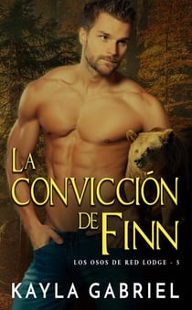 La convicción de Finn - Los Osos de Red Lodge, #5