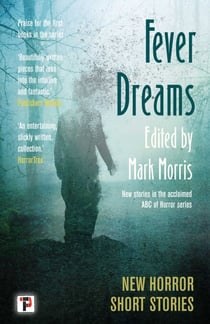 Fever Dreams - Horror Short Stories