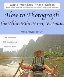 How to Photograph the Nihn Bihn Area, Vietnam