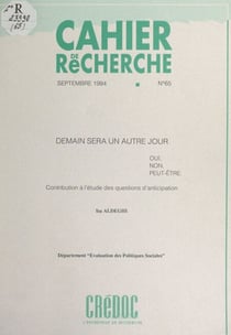 Demain sera un autre jour : oui, non, peut-être - Contribution à l'étude des questions d'anticipation