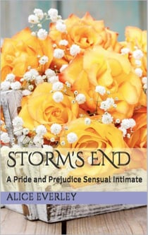 Storm's End: A Pride and Prejudice Sensual Intimate - Saving Longbourn, #3