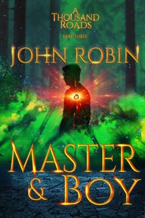Master and Boy - A Thousand Roads, #3