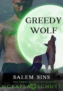 Greedy Wolf - Salem Sins: Rejected Mates