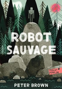 Robot sauvage (Tome 1)