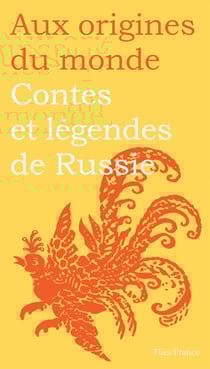Contes et légendes de Russie - Contes, mythes et légendes russes