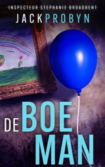 De Boeman - Inspecteur Stephanie Broadbent: Surrey Hills Misdaadthriller, #2