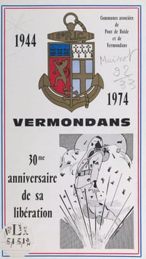 Vermondans - 30e anniversaire de sa libération, 1944-1974