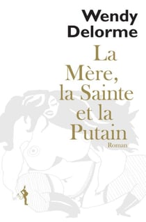 La Mère, la Sainte et la Putain - (Lettre à Swann)