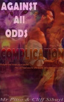 Complication - Against All Odds, #2