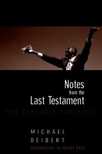 Notes From the Last Testament - The Struggle for Haiti