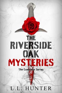 The Riverside Oak Mysteries: The Complete Series - Riverside Oak