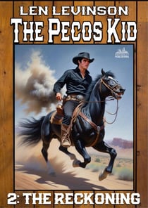 The Pecos Kid #2: The Reckoning - Pecos Kid, The, #2
