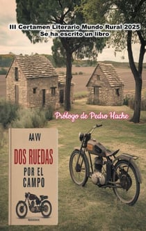 Dos Ruedas por el campo - III Certamen Literario Mundo Rural