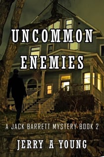 Uncommon Enemies - A Jack Barrett Mystery, #2