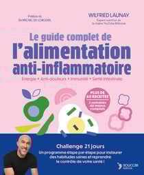 Le guide complet de l'alimentation anti-inflammatoire
