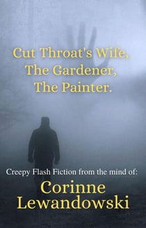 A Trio of Creepy Flash Fiction