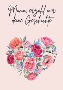Mama, erzähl mir deine Geschichte